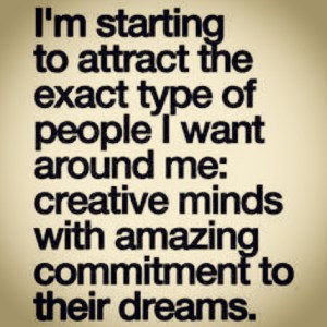 i am starting to attract the people around me