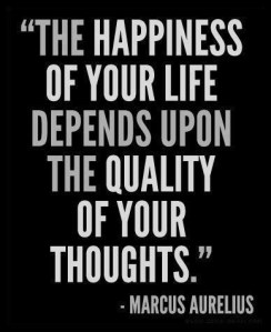 happiness depends on quality of your thoughts