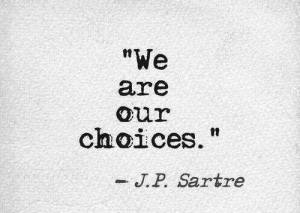 we are our choices